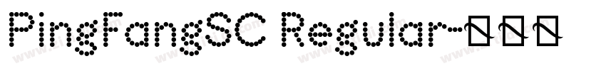 PingFangSC Regular字体转换 PingFangSC Regular字体转换
